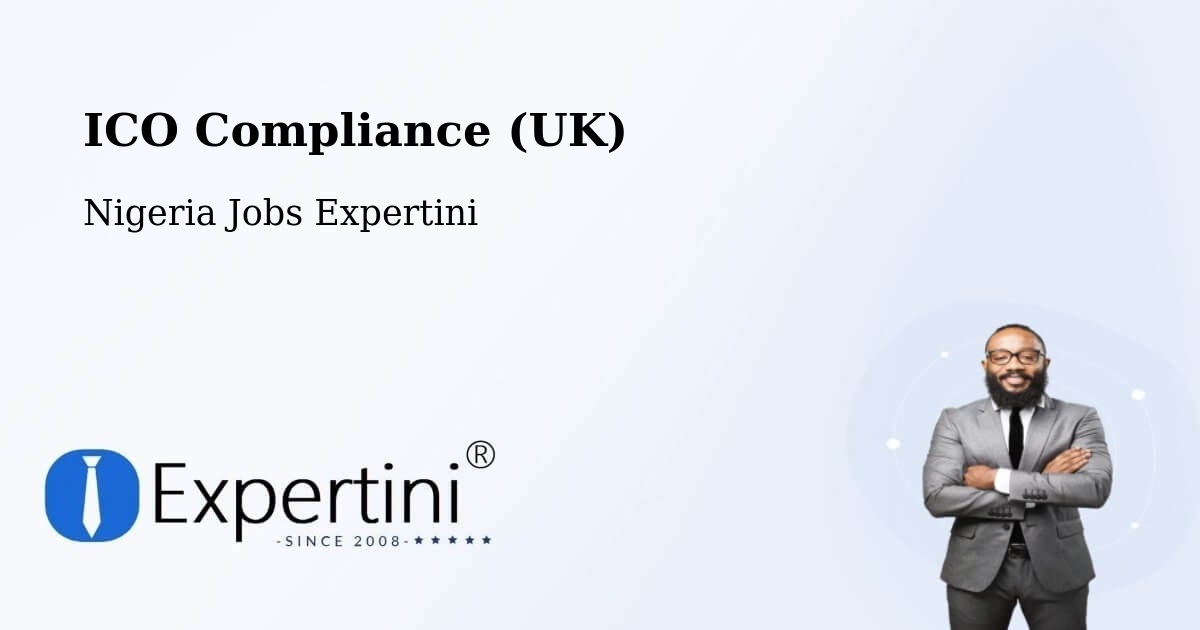 UK Data Protection & ICO Compliance – Sofo Birnin Gwari - Nigeria Jobs Expertini